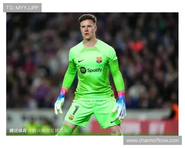 西媒报道：特尔施特根不满巴萨强迫离队并处理合同方式